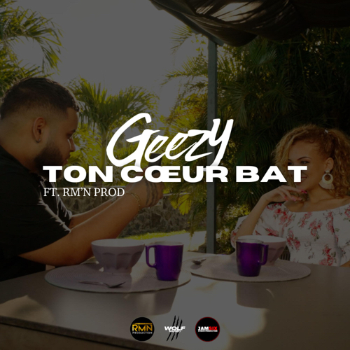 GEEZY - Ton Coeur Bat